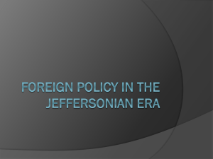 Foreign Policy in the Jeffersonian Era