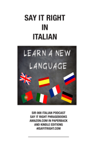 SAY IT RIGHT IN ITALIAN