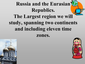 Russia and the Eurasian Republics. The Largest region we will