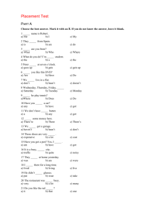 Placement Test Part A Choose the best answer. Mark it with an X. If