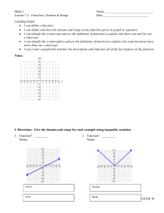 Math 2 Name Lesson 7-1: Functions, Domain & Range Date