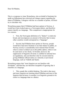 Dear Sir/Madam, This is a response to Anne Westerberg, who on
