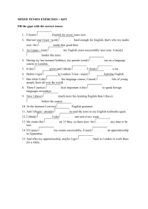 MIXED TENSES EXERCISES + KEY Fill the gaps with the correct