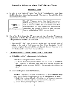 Jehovah`s Witnesses abuse the divine name of