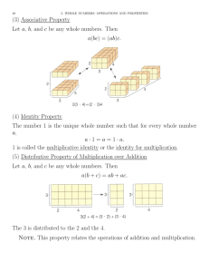 (3) Associative Property Let a, b, and c be any whole numbers. Then