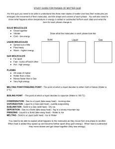 STUDY GUIDE FOR PHASES OF MATTER QUIZ For this quiz you