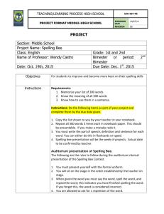 PROJECT Section: Middle School Project Name: Spelling Bee Class