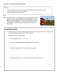 Precalculus: 8-3 Dot Product and Vector Projections