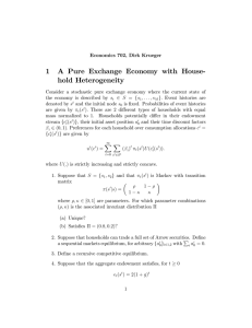 1 A Pure Exchange Economy with House- hold Heterogeneity