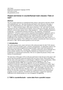 Aspect and tense in counterfactual main clauses: Fake or real? Abstract