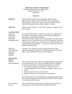 Redwoods Community College District Enrollment Management Committee (EMC) Monday, November 1, 2010 Boardroom