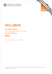 SYLLABUS 0547 Cambridge IGCSE Mandarin Chinese