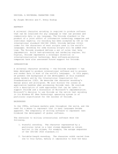 UNICODE: A UNIVERSAL CHARACTER CODE ABSTRACT