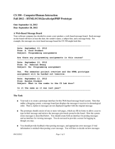 CS 350 ­ Computer/Human Interaction Fall 2012 – HTML5/CSS/JavaScript/PHP Prototype Out: September 14, 2012 Due: September 28, 2012