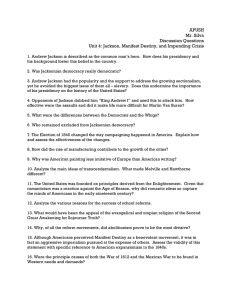 APUSH Mr. Silva Discussion Questions Unit 4: Jackson, Manifest Destiny, and Impending Crisis