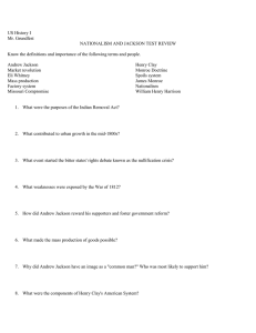 US History I Mr. Grundfest NATIONALISM AND JACKSON TEST REVIEW