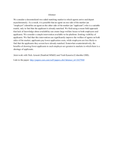 Abstract We consider a decentralized two-sided matching market in which agents... asynchronously. As a result, it is possible that an agent...