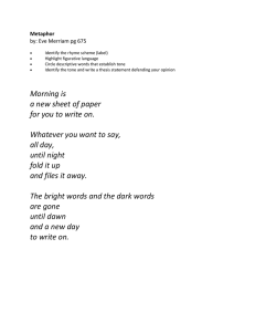 Metaphor by: Eve Merriam pg 675