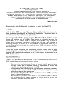 INTERNATIONAL DISABILITY ALLIANCE Member organizations: Disabled Peoples' International, Down Syndrome International,