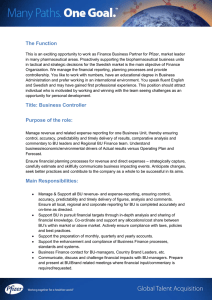 The Function Title: Business Controller Purpose of the role: Main
