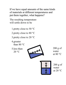 If we have equal amounts of the same kinds of materials at different