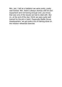 Mm, yes, I felt as a battalion we were pretty, pretty well trained