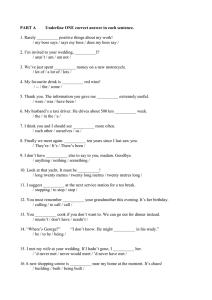 PART A Underline ONE correct answer in each sentence. 1. Rarely