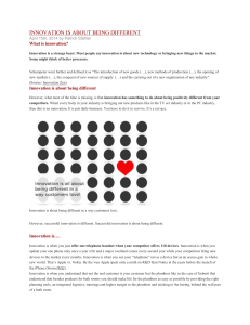 INNOVATION IS ABOUT BEING DIFFERENT